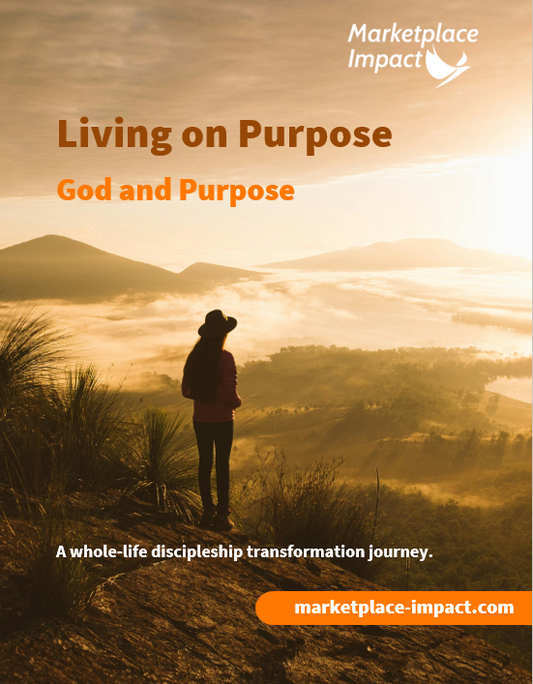 Living on Purpose - God and Purpose