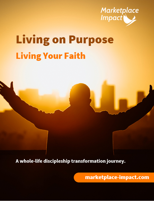 Living on Purpose - Living Your Faith